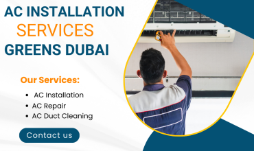 AC Installation Services Greens Dubai – Your Trusted Experts