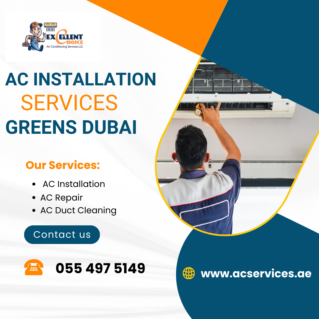 AC Installation Services Greens Dubai – Your Trusted Experts