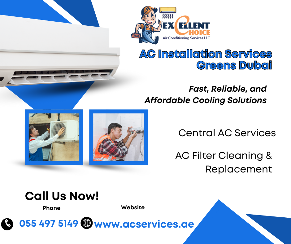 AC Installation Services Greens Dubai: Reliable Comfort for Your Home
