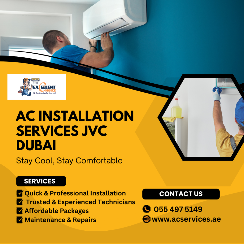 AC Installation Services JVC Dubai – Professional & Reliable Cooling Solutions