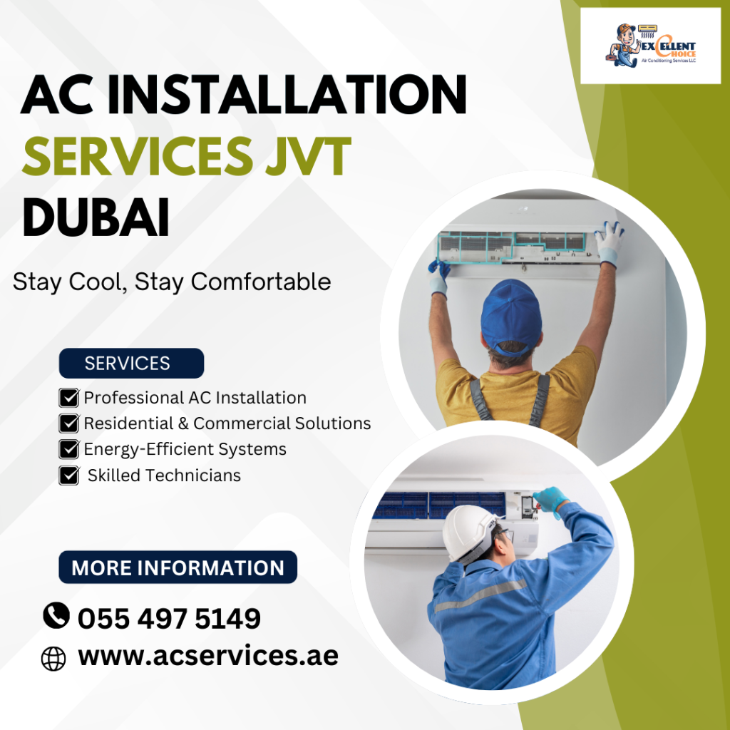 AC Installation Services JVT Dubai – Reliable & Affordable Solutions