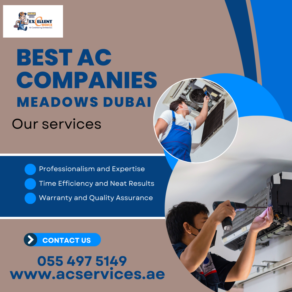 Best AC Companies Meadows Dubai – Reliable Cooling Solutions