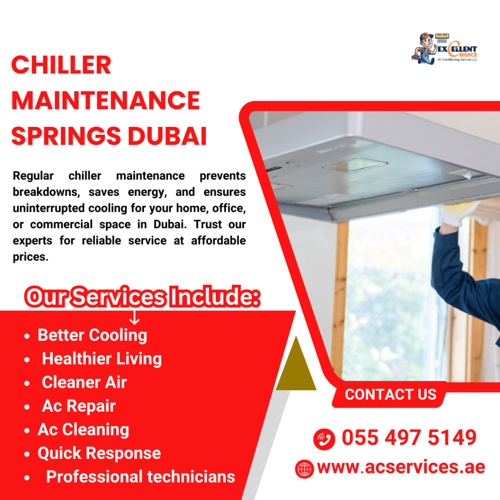 Chiller Maintenance Springs Dubai – Expert Services You Can Trust