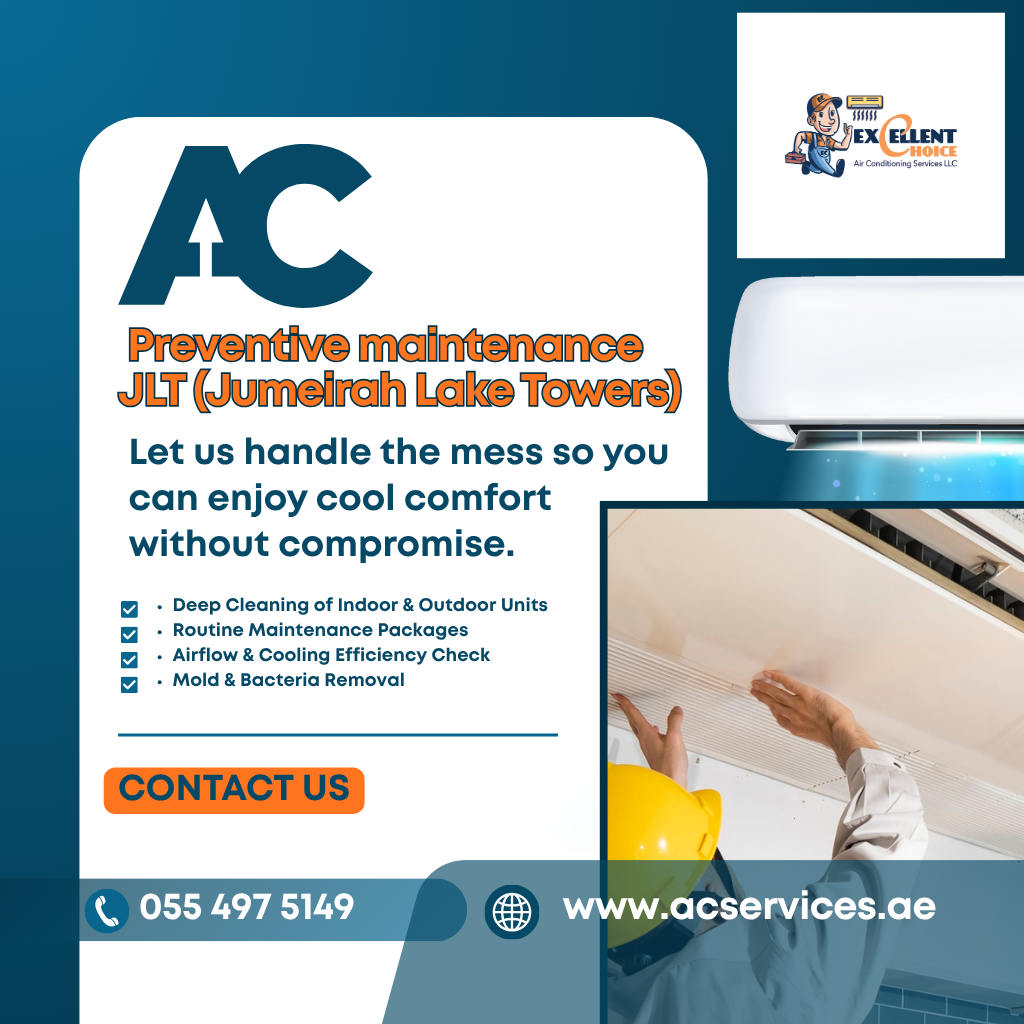 AC Preventive Maintenance JLT (Jumeirah Lake Towers): Keep Your Cooling System at Its Best
