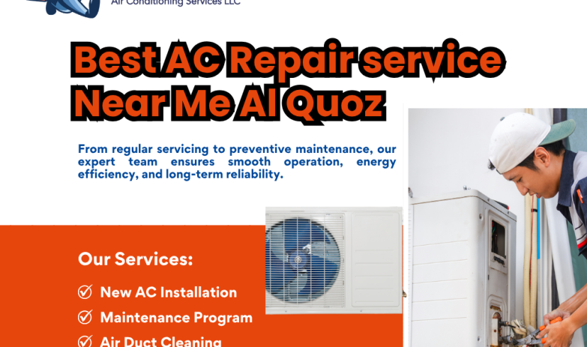 Best AC Repair Service Near Me Al Quoz: Why Excellence Matters