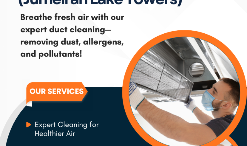 Best Company for AC Duct Cleaning in JLT (Jumeirah Lake Towers)