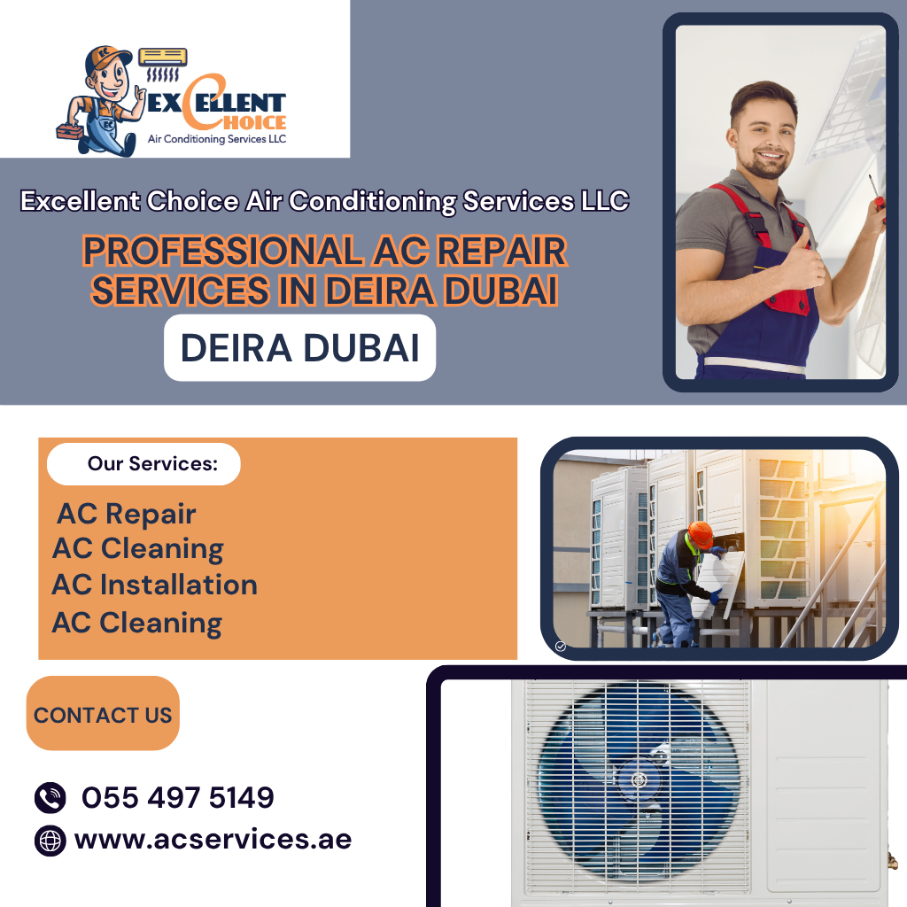 Professional AC Repair Services in Deira Dubai – Your Reliable Cooling Partner