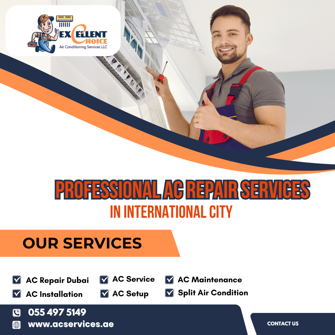 Professional AC Repair Services in International City: Why Excellence Matters