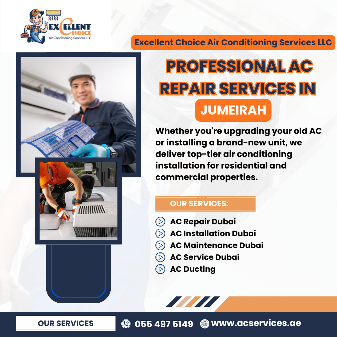 Professional AC Repair Services in Jumeirah: Stay Cool All Year Round