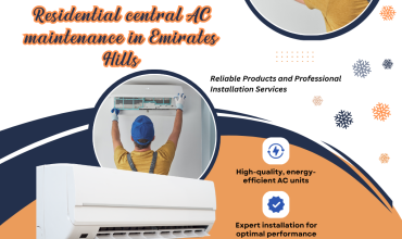 Residential Central AC Maintenance in Emirates Hills: A Complete Guide