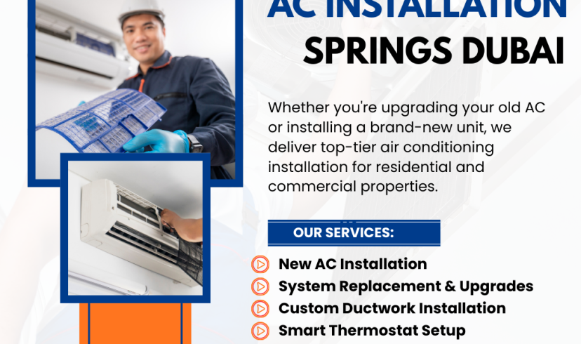 AC Installation Springs Dubai – A Complete Guide for Home and Business Owners