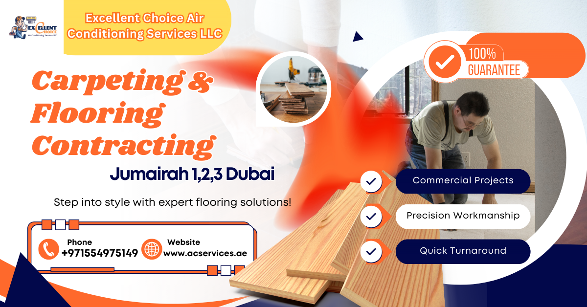 Carpeting & Flooring Contracting In Jumairah 1,2,3 Dubai